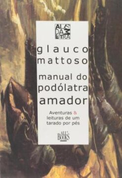 Manual Do Podolatra Amador
