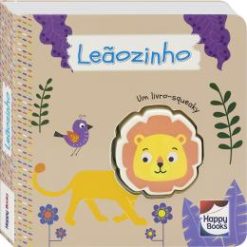 E Do Barulho! Um Livro-Squeaky: Leaozinho