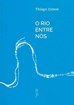 O Rio Entre Nos