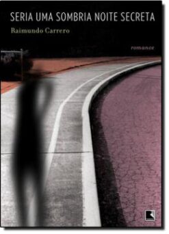 Seria Uma Sombria Noite Secreta
