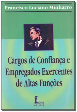 Cargos De Confianca E Empregados Exercentes De Altas Funcoes