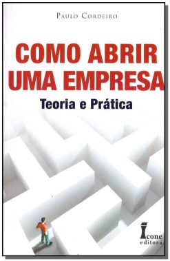 Como Abrir Uma Empresa - 01Ed/09