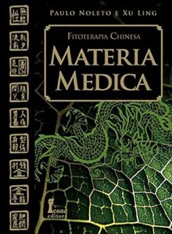 Materia Medica - Fitoterapia Chinesa