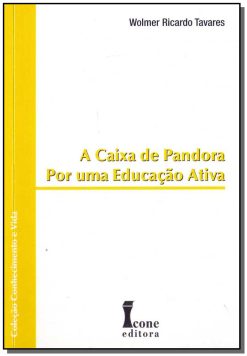 Caixa De Pandora Por Uma Educacao Ativa, A