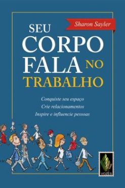 Seu Corpo Fala No Trabalho