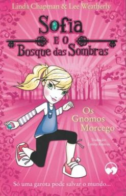 Sofia E O Bosque Das Sombra, Os Gnomos Morcego