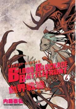 Blood Blockade Battlefront - Vol. 06