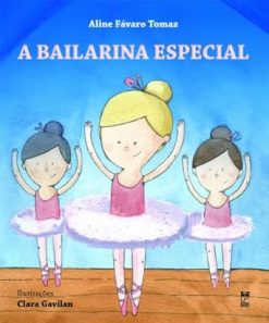 Bailarina Especial, A