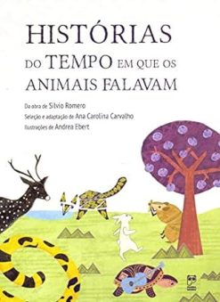 Historias Do Tempo Em Que Os Animais Falavam