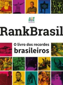 Rankbrasil - O Livro Dos Recordes Brasileiros