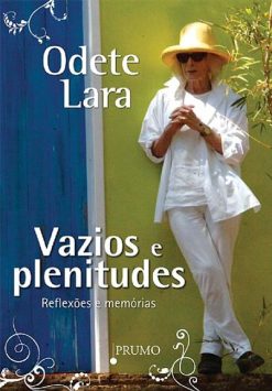 Vazios E Plenitudes - Reflexoes E Memorias