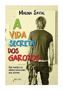 Vida Secreta Dos Garotos, A