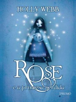 Rose E A Princesa Perdida