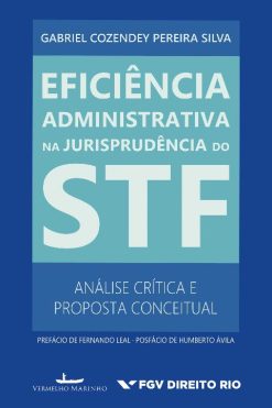 Eficiencia Administrativa Na Jurisprudencia Do Stf