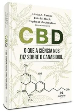 Cbd - O Que A Ciencia Nos Diz Sobre O Canabidiol