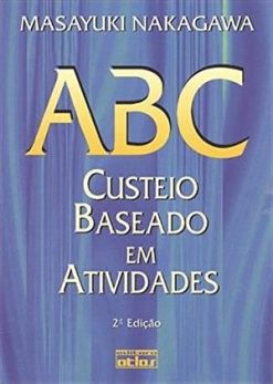 Abc: Custeio Baseado Em Atividades