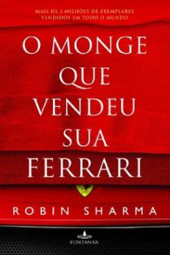 O Monge Que Vendeu Sua Ferrari