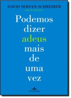 Podemos Dizer Adeus Mais De Uma Vez