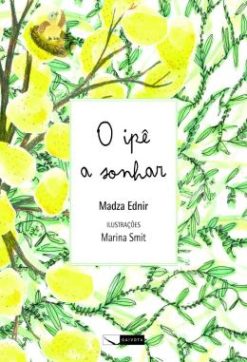 O Ipe A Sonhar