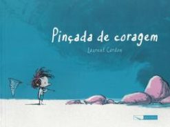 Pincada De Coragem