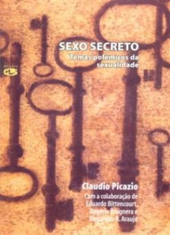 Sexo Secreto - Temas Polemicos Da Sexualidade