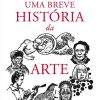 Uma Breve Historia da Arte