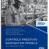 Controle Preditivo Baseado Em Modelo - Vol. 01