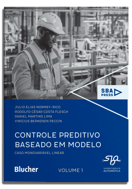 Controle Preditivo Baseado Em Modelo - Vol. 01