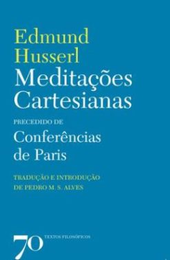 Meditacoes Cartesianas Precedido De Conferencias De Paris