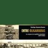 O Livro Entre Oligarquia – As Origens Da Republica Brasileira (1870-1920)