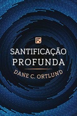 Santificacao Profunda
