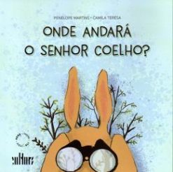 Onde Andara O Senhor Coelho?