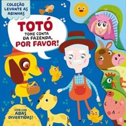 Toto, Tome Conta Da Fazenda, Por Favor!