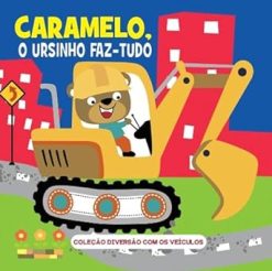 Caramelo, O Ursinho Faz-Tudo