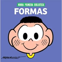 Turma Da Monica Colecao Minha Primeira Biblioteca - Formas