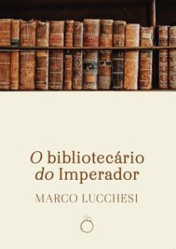 O Bibliotecario Do Imperador