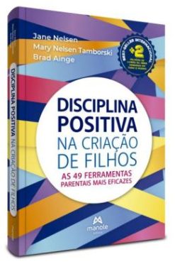 Disciplina Positiva Na Criacao De Filhos