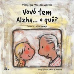 Vovo Tem Alzha... O Que?