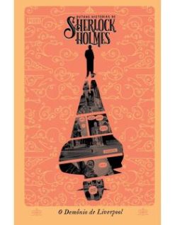 Outras Historias De Sherlock Holmes: O Demonio De Liverpool