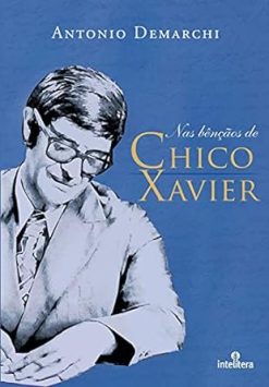 Nas Bencaos De Chico Xavier