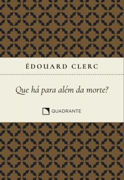 Que Ha Para Alem Da Morte?