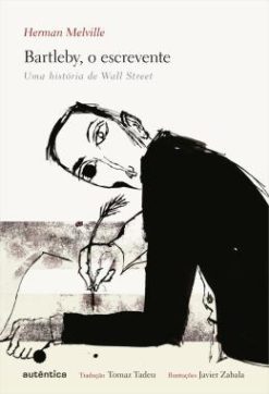 Bartleby, O Escrevente: Uma Historia De Wall Street