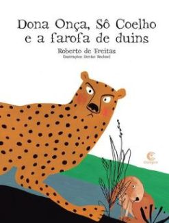 Dona Onca, So Coelho E A Farofa De Duins