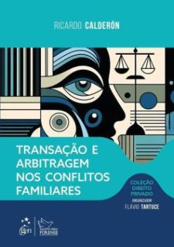 Transacao E Arbitragem Nos Conflitos Familiares - 01Ed/24