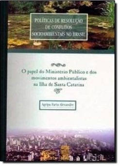 Politicas De Resolucao De Conflitos Socioambientais No Brasil