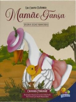 Um Conto Classico - Mamae Gansa