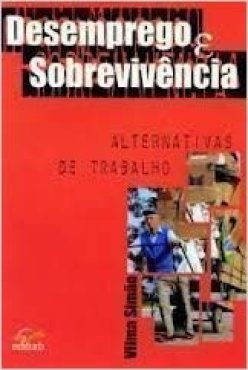 Desemprego E Sobrevivencia Alternativas De Trablho
