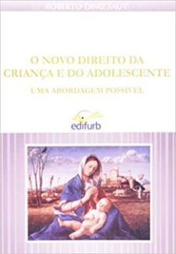 Novo Direito Da Crianca E Do Adolescente, O