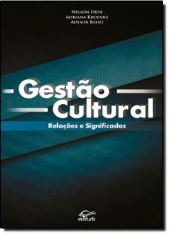 Gestao Cultural: Relacoes E Significados