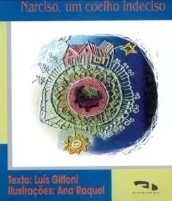Narciso, Um Coelho Indeciso